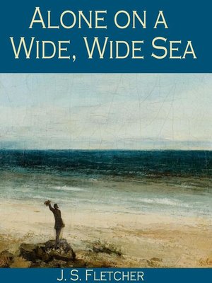 cover image of Alone on a Wide, Wide Sea